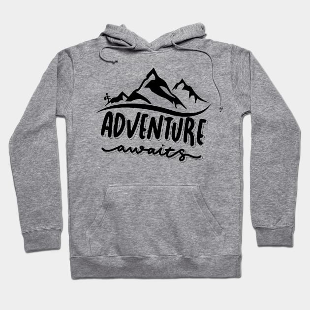 Adventure awaits Hoodie by Epic Shirt Store